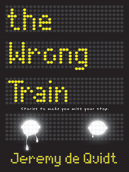 Title details for The Wrong Train by Jeremy de Quidt - Wait list